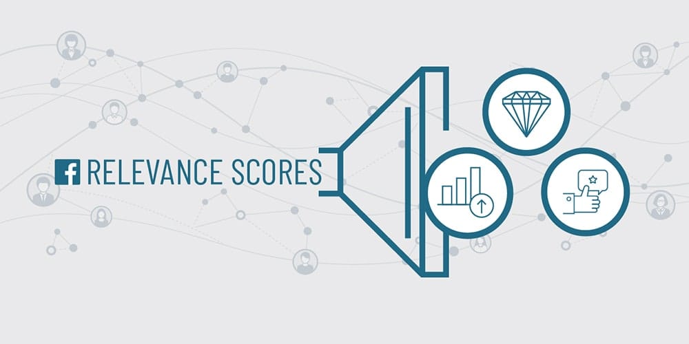 Gain New Insight & Improve Ad Performance With Facebook’s Reworked Relevance Score